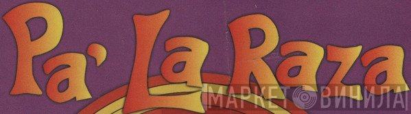 Pa' La Raza - Винил CD и Кассеты лейбла Pa' La Raza на сайте МаркетВинила
