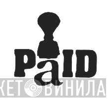 PaID - Винил CD и Кассеты лейбла PaID на сайте МаркетВинила