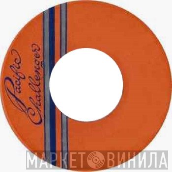 Pacific Challenger - Винил CD и Кассеты лейбла Pacific Challenger на сайте МаркетВинила