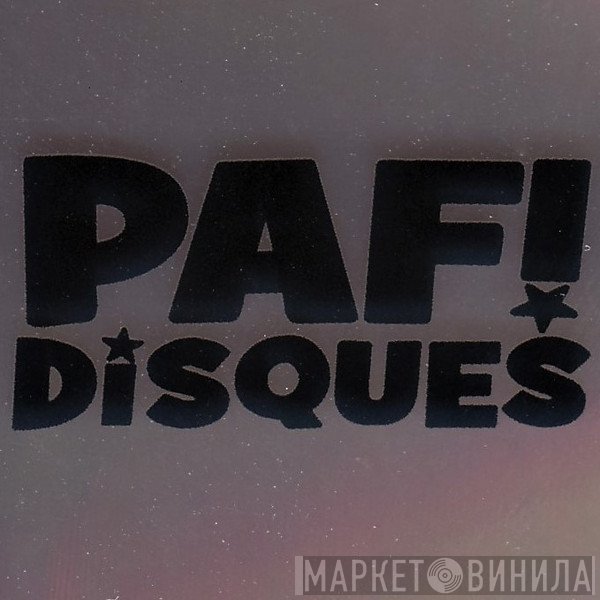 Paf! Disques - Винил CD и Кассеты лейбла Paf! Disques на сайте МаркетВинила