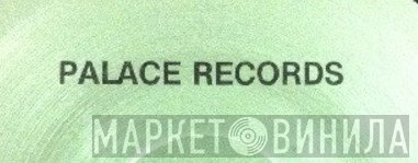 Palace Records  - Винил CD и Кассеты лейбла Palace Records (11) на сайте МаркетВинила