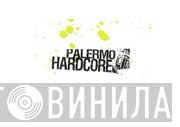 Palermo Hardcore - Винил CD и Кассеты лейбла Palermo Hardcore на сайте МаркетВинила