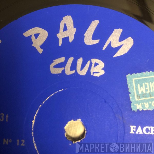 Palm Club  - Винил CD и Кассеты лейбла Palm Club (2) на сайте МаркетВинила