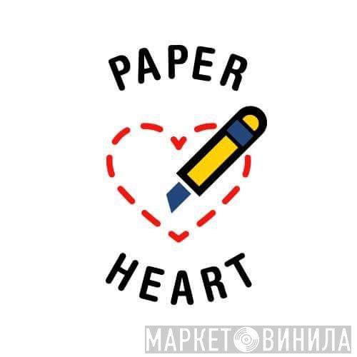 Paper Heart - Винил CD и Кассеты лейбла Paper Heart на сайте МаркетВинила