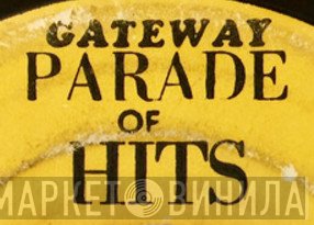 Parade Of Hits - Винил CD и Кассеты лейбла Parade Of Hits на сайте МаркетВинила