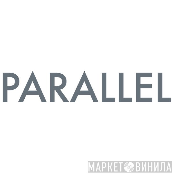 Parallel Records  - Винил CD и Кассеты лейбла Parallel Records (12) на сайте МаркетВинила