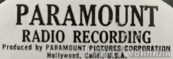 Paramount Radio Recording - Винил CD и Кассеты лейбла Paramount Radio Recording на сайте МаркетВинила