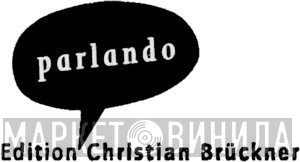 Parlando Edition Christian Brückner - Винил CD и Кассеты лейбла Parlando Edition Christian Brückner на сайте МаркетВинила