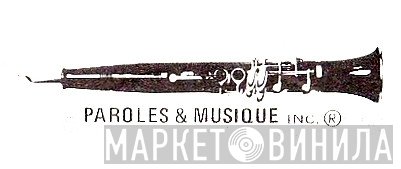Paroles & Musique - Винил CD и Кассеты лейбла Paroles & Musique на сайте МаркетВинила