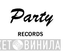 Party Records  - Винил CD и Кассеты лейбла Party Records (5) на сайте МаркетВинила