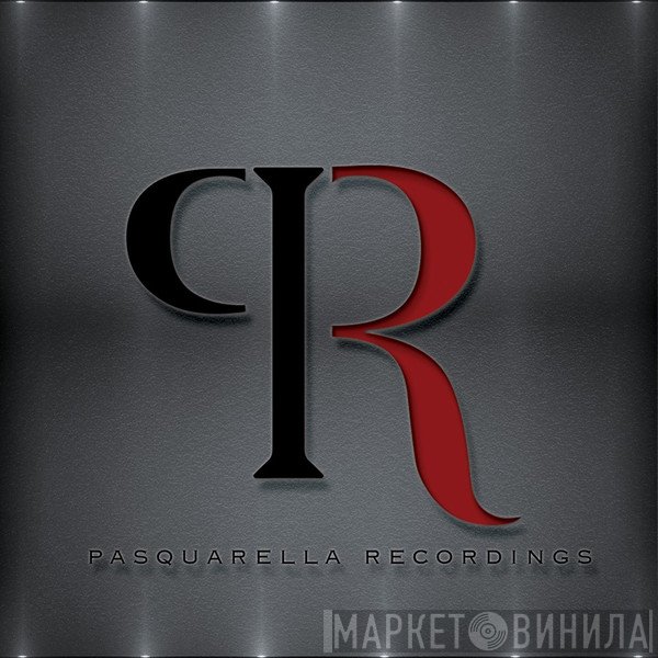 Pasquarella Recordings - Винил CD и Кассеты лейбла Pasquarella Recordings на сайте МаркетВинила