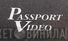 Passport Video - Винил CD и Кассеты лейбла Passport Video на сайте МаркетВинила