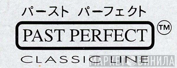 Past Perfect Classic Line - Винил CD и Кассеты лейбла Past Perfect Classic Line на сайте МаркетВинила