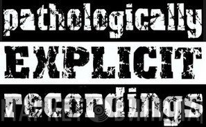 Pathologically Explicit Recordings - Винил CD и Кассеты лейбла Pathologically Explicit Recordings на сайте МаркетВинила