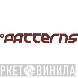 Patterns - Винил CD и Кассеты лейбла Patterns на сайте МаркетВинила