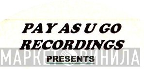 Pay As U Go Recordings - Винил CD и Кассеты лейбла Pay As U Go Recordings на сайте МаркетВинила