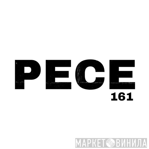 Pece - Винил CD и Кассеты лейбла Pece на сайте МаркетВинила