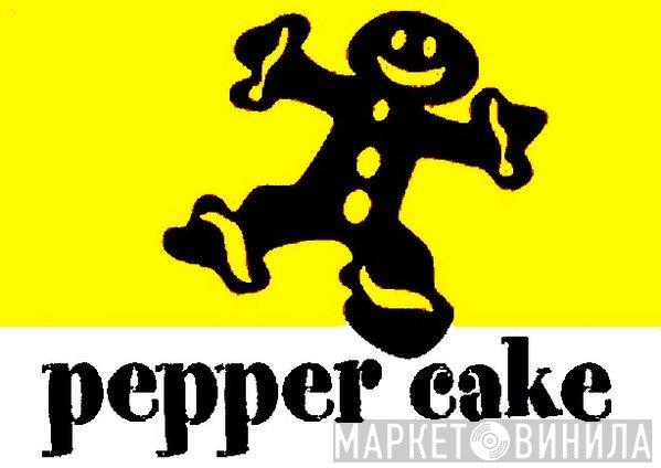 Pepper Cake - Винил CD и Кассеты лейбла Pepper Cake на сайте МаркетВинила