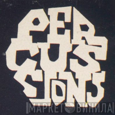 Percussions - Винил CD и Кассеты лейбла Percussions на сайте МаркетВинила