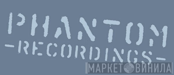 Phantom Recordings - Винил CD и Кассеты лейбла Phantom Recordings на сайте МаркетВинила