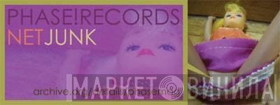 Phase! Records Net Junk - Винил CD и Кассеты лейбла Phase! Records Net Junk на сайте МаркетВинила