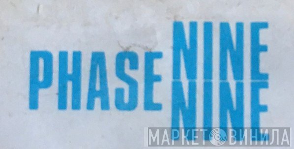 Phase Nine - Винил CD и Кассеты лейбла Phase Nine на сайте МаркетВинила