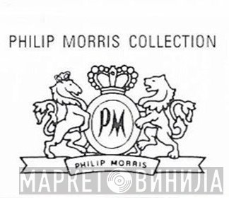 Philip Morris Collection - Винил CD и Кассеты лейбла Philip Morris Collection на сайте МаркетВинила