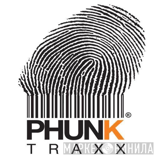 Phunk Traxx - Винил CD и Кассеты лейбла Phunk Traxx на сайте МаркетВинила