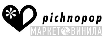 Pichnopop - Винил CD и Кассеты лейбла Pichnopop на сайте МаркетВинила