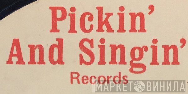 Pickin' And Singin' Records - Винил CD и Кассеты лейбла Pickin' And Singin' Records на сайте МаркетВинила