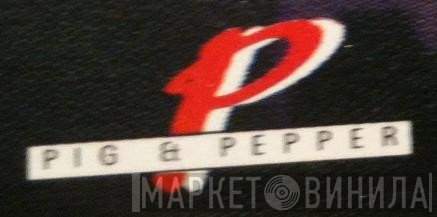 Pig & Pepper - Винил CD и Кассеты лейбла Pig & Pepper на сайте МаркетВинила