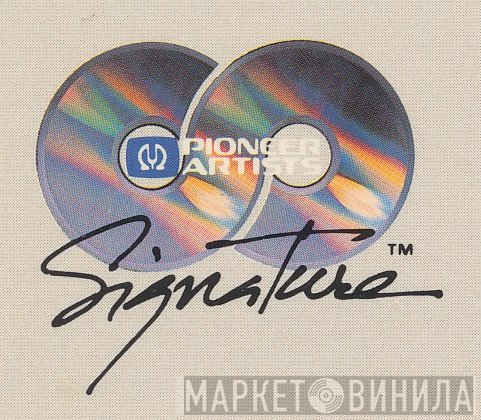 Pioneer Artists Signature - Винил CD и Кассеты лейбла Pioneer Artists Signature на сайте МаркетВинила