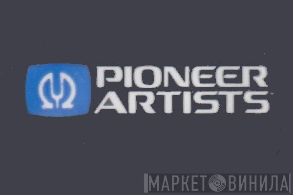 Pioneer Artists  - Винил CD и Кассеты лейбла Pioneer Artists (3) на сайте МаркетВинила