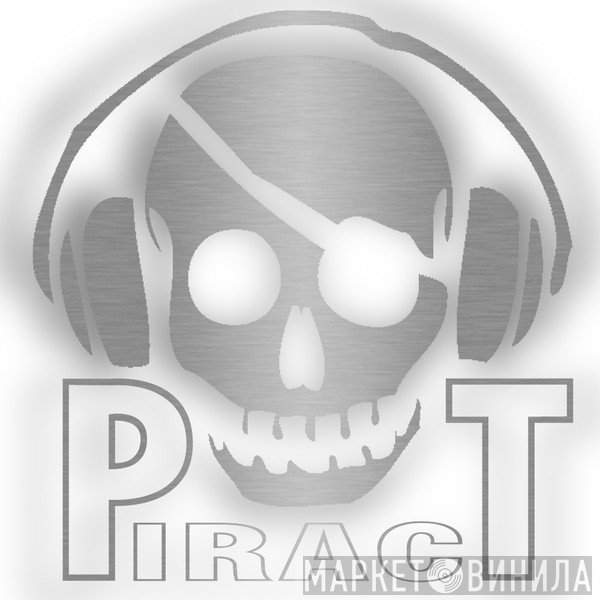 Piract - Винил CD и Кассеты лейбла Piract на сайте МаркетВинила