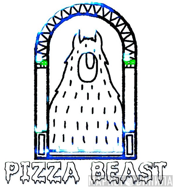 Pizza Beast - Винил CD и Кассеты лейбла Pizza Beast на сайте МаркетВинила