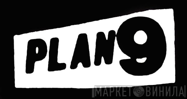 Plan 9 - Винил CD и Кассеты лейбла Plan 9 на сайте МаркетВинила