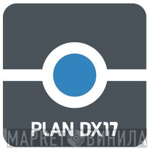 Plan-DX17 - Винил CD и Кассеты лейбла Plan-DX17 на сайте МаркетВинила