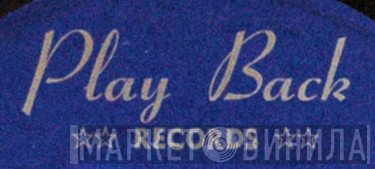 Play Back Records  - Винил CD и Кассеты лейбла Play Back Records (4) на сайте МаркетВинила