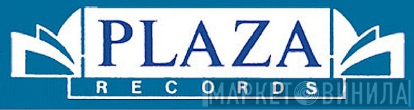 Plaza Records  - Винил CD и Кассеты лейбла Plaza Records (2) на сайте МаркетВинила