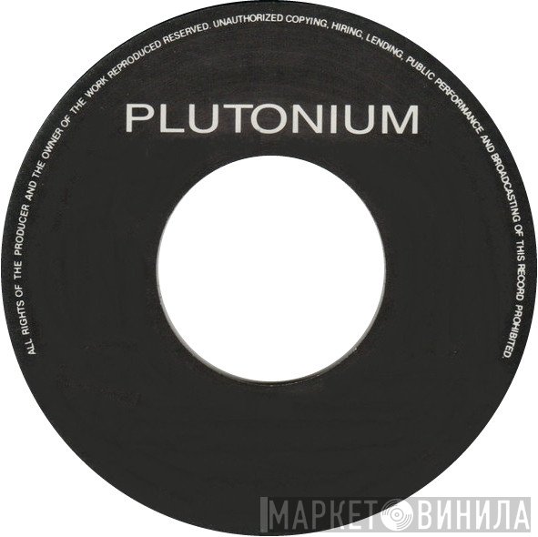 Plutonium  - Винил CD и Кассеты лейбла Plutonium (2) на сайте МаркетВинила