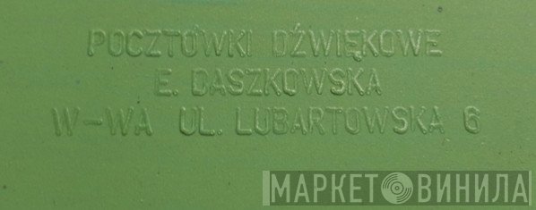 PocztówkI Dźwiękowe E. Daszkowska - Винил CD и Кассеты лейбла PocztówkI Dźwiękowe E. Daszkowska на сайте МаркетВинила
