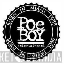 Poe Boy Entertainment - Винил CD и Кассеты лейбла Poe Boy Entertainment на сайте МаркетВинила