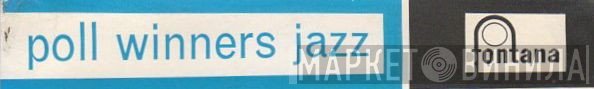 Poll Winners Jazz - Винил CD и Кассеты лейбла Poll Winners Jazz на сайте МаркетВинила