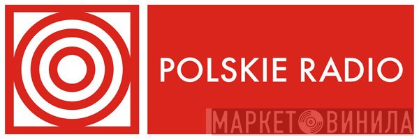 Polskie Radio - Винил CD и Кассеты лейбла Polskie Radio на сайте МаркетВинила