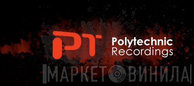 Polytechnic Recordings - Винил CD и Кассеты лейбла Polytechnic Recordings на сайте МаркетВинила