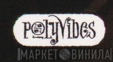 Polyvibes - Винил CD и Кассеты лейбла Polyvibes на сайте МаркетВинила