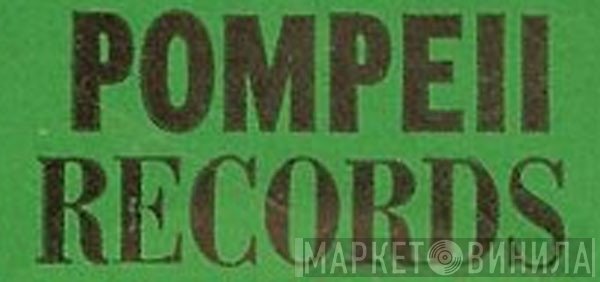 Pompeii Records - Винил CD и Кассеты лейбла Pompeii Records на сайте МаркетВинила