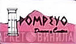 Pompeyo - Винил CD и Кассеты лейбла Pompeyo на сайте МаркетВинила
