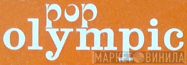 Pop Olympic - Винил CD и Кассеты лейбла Pop Olympic на сайте МаркетВинила