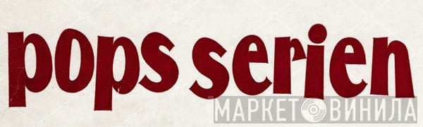 Pops Serien - Винил CD и Кассеты лейбла Pops Serien на сайте МаркетВинила